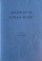 Incisioni di Zoran Music