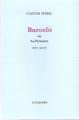 Barcelo ou la peinture