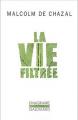 La vie filtr�e